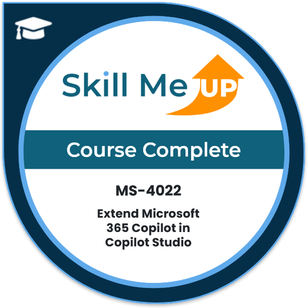 MS-4022: Extend Microsoft 365 Copilot in Copilot Studio Badge